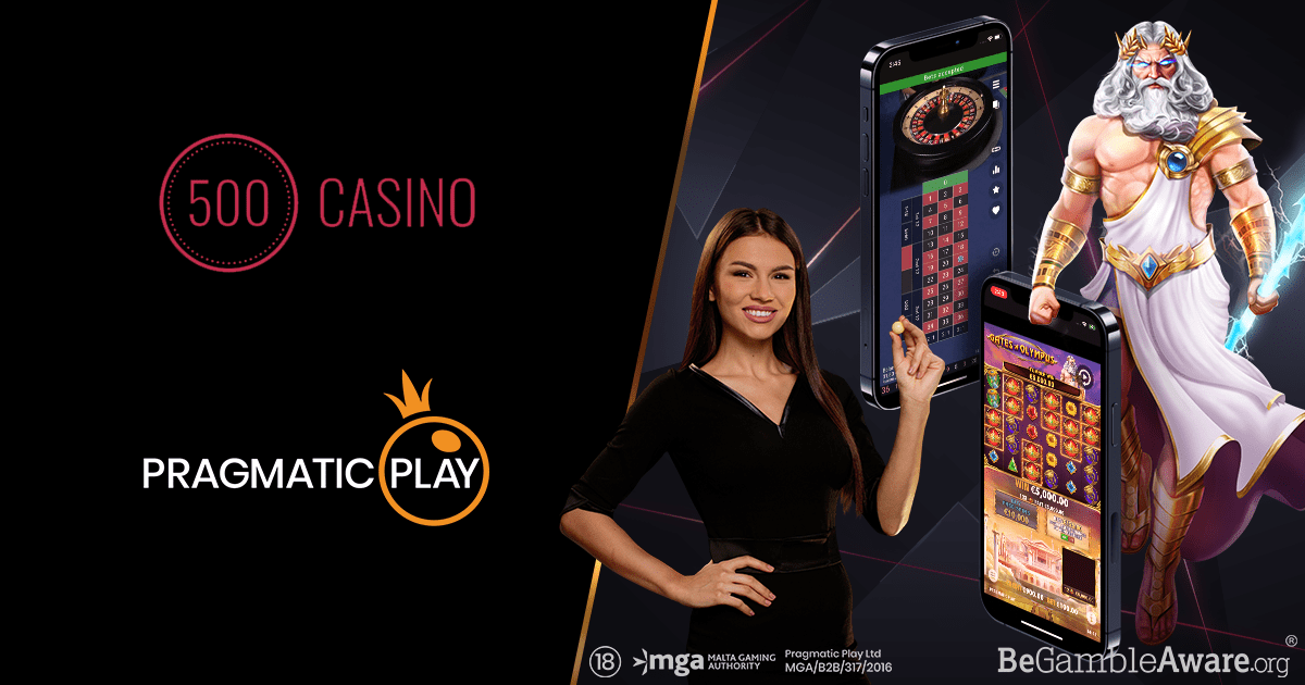 PRAGMATIC PLAY PARTNERS WITH 500 CASINO – European Gaming Industry News &#8211; uBetMobile.com