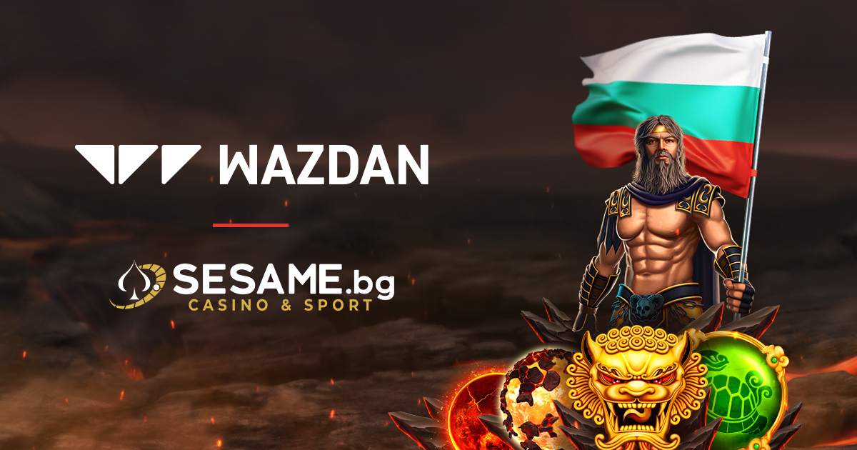 Wazdan reinforces presence in Bulgaria with Sesame partnership – European Gaming Industry News &#8211; uBetMobile.com