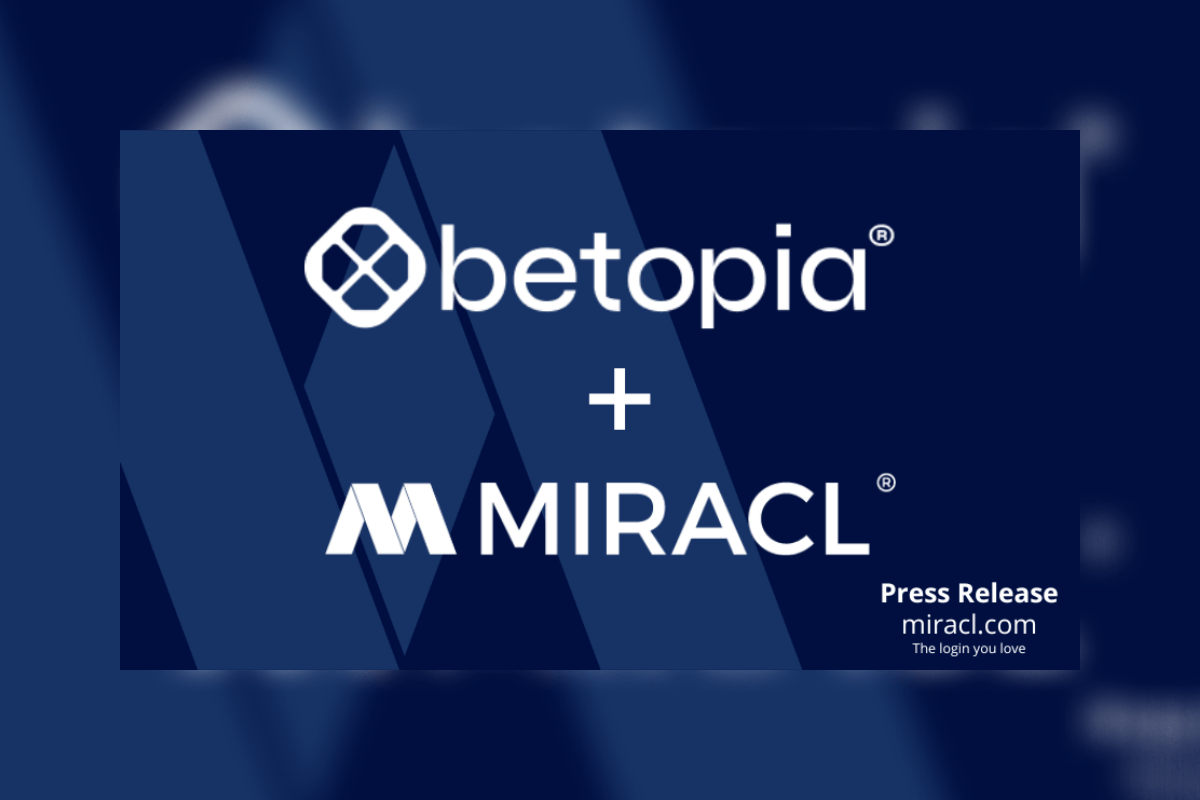 Betopia announces new partnership with MIRACL to further enhance betting user experiences – European Gaming Industry News &#8211; uBetMobile.com