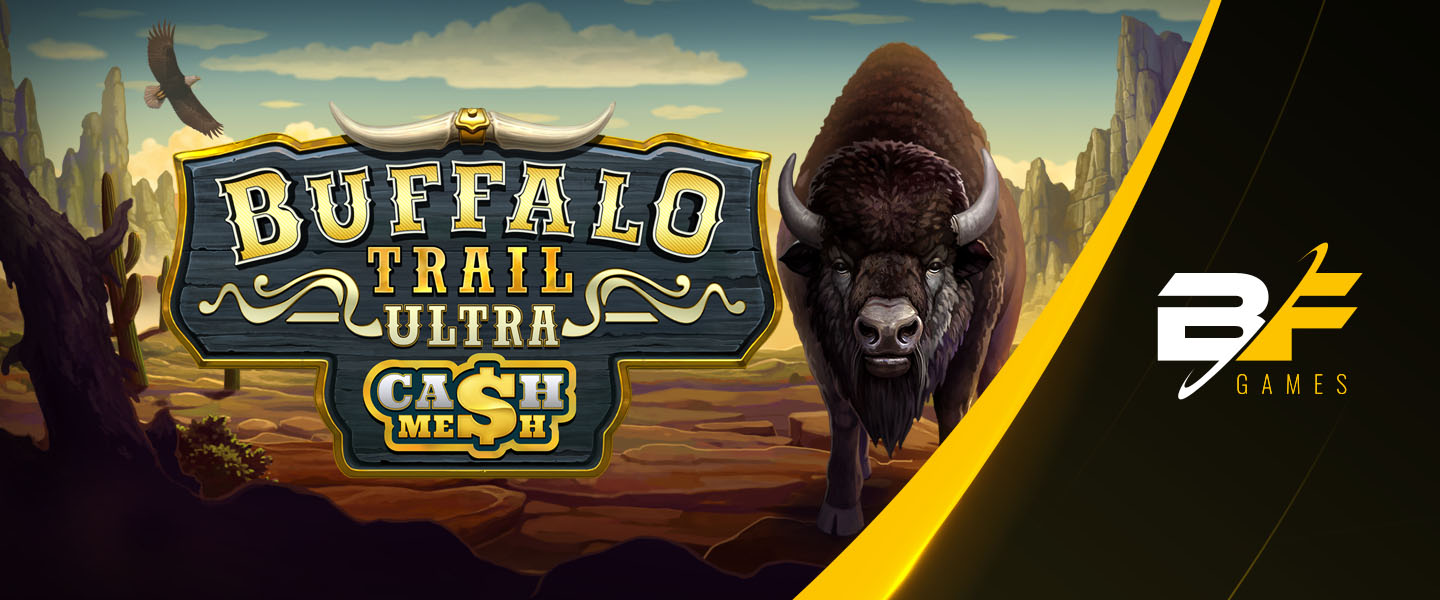 BF Games’ latest slot Buffalo Trail Ultra stampedes onto the scene – European Gaming Industry News &#8211; uBetMobile.com