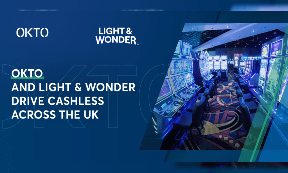 , OKTO and Light &#038; Wonder drive cashless across the UK – European Gaming Industry News &#8211; uBetMobile.com