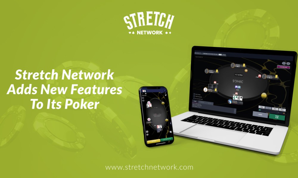 , Stretch Network Adds New Features To Its Poker – European Gaming Industry News &#8211; uBetMobile.com