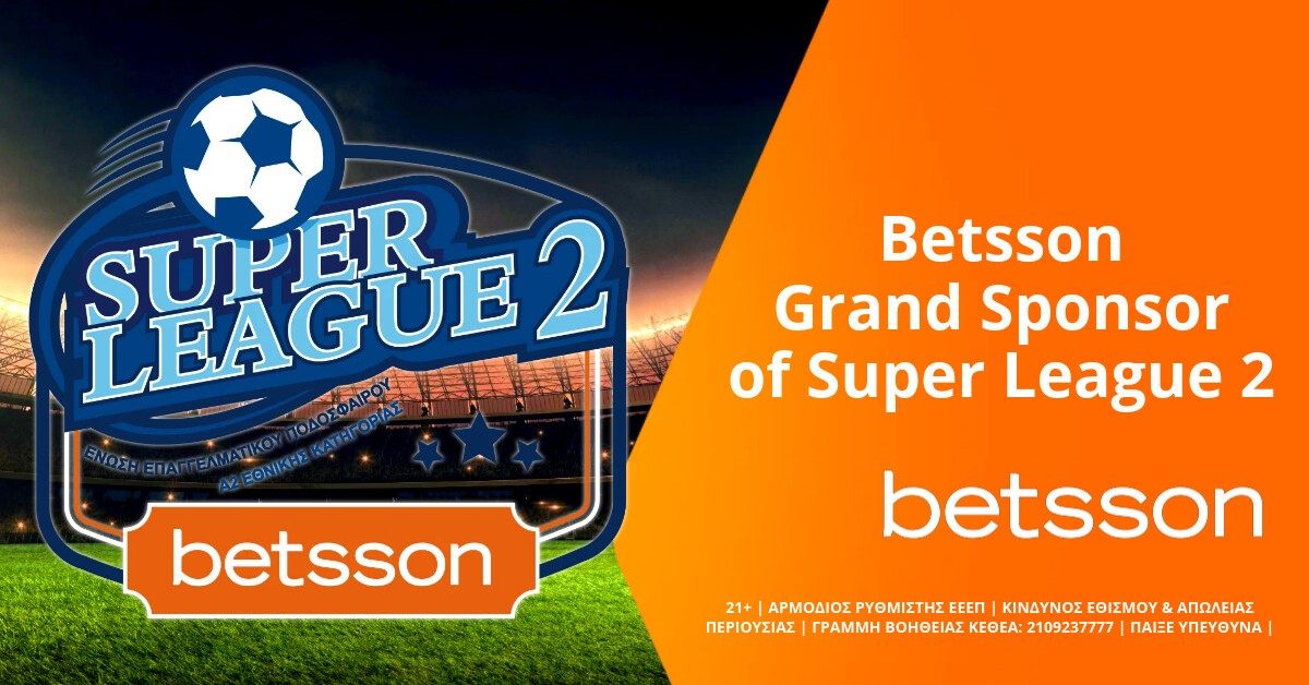 Betsson extends Super League 2 Sponsorship in Greece – European Gaming Industry News &#8211; uBetMobile.com