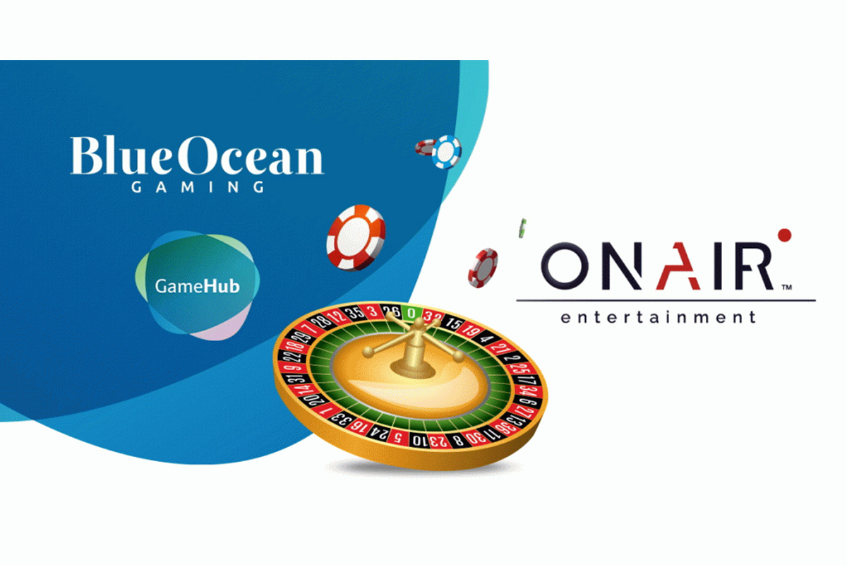 BlueOcean Gaming’s GameHub Partners with OnAir Entertainment – European Gaming Industry News &#8211; uBetMobile.com