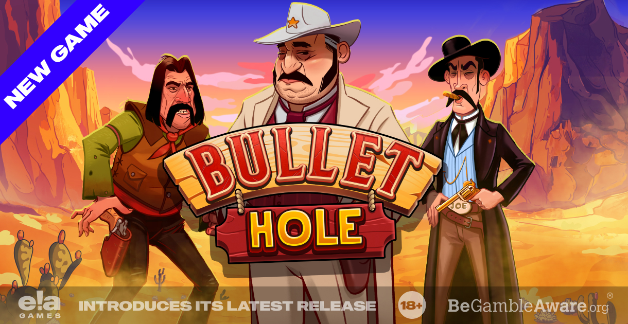 ELA Games launched new release, “Bullet Hole” – European Gaming Industry News &#8211; uBetMobile.com