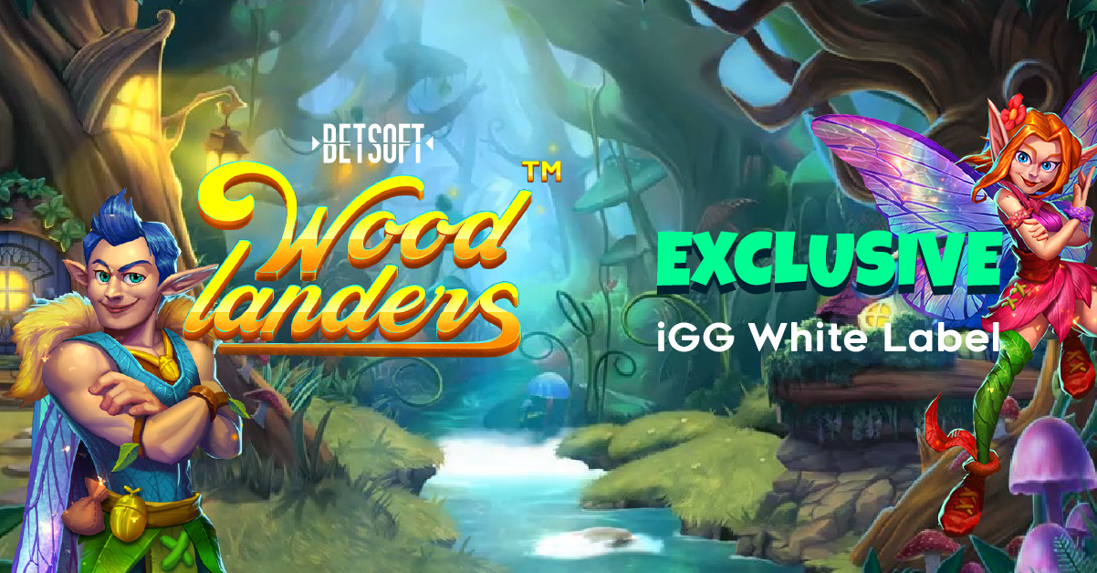 iGaming Group and Betsoft round off the year with spellbinding release Woodlanders – European Gaming Industry News &#8211; uBetMobile.com