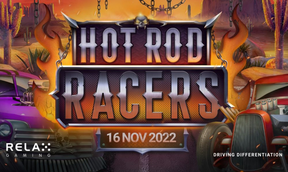 , Relax Gaming puts pedal to the metal with Hot Rod Racers – European Gaming Industry News &#8211; uBetMobile.com