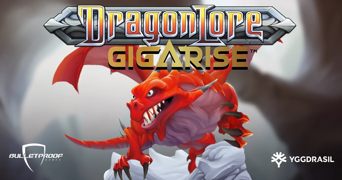 Yggdrasil and Bulletproof look to slay the beast in Dragon Lore GigaRise – European Gaming Industry News &#8211; uBetMobile.com