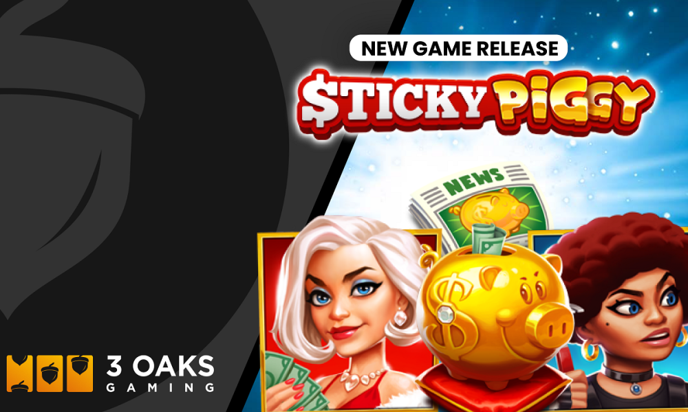 , Break the bank in 3 Oaks Gaming’s latest release Sticky Piggy – European Gaming Industry News &#8211; uBetMobile.com