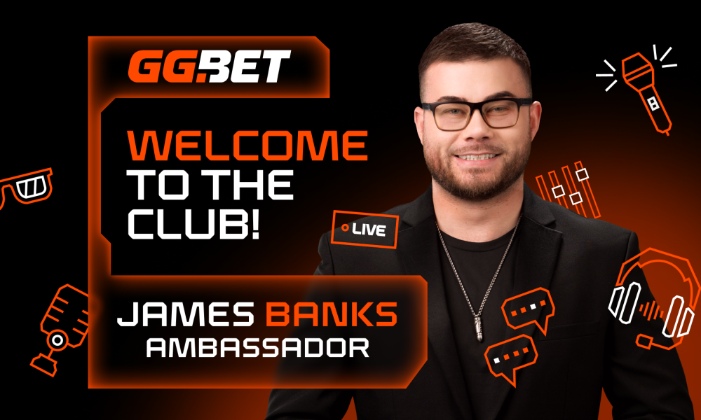 , James Banks, esports tournament host and commentator extraordinaire, is GG.BET’s new ambassador – European Gaming Industry News &#8211; uBetMobile.com