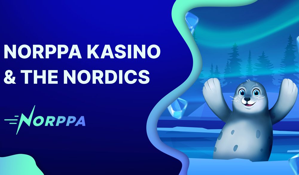 , Norppa Kasino and the Nordics – European Gaming Industry News &#8211; uBetMobile.com