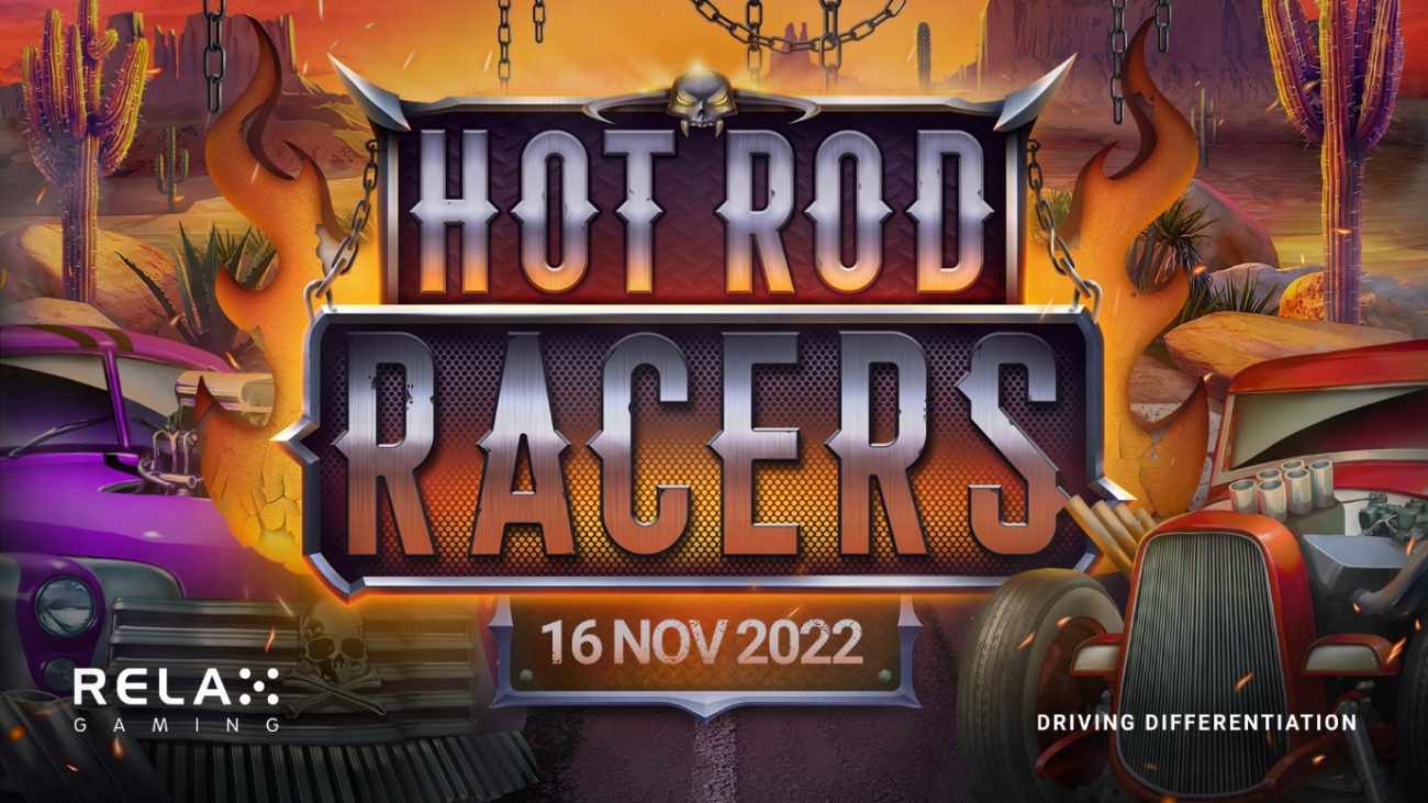 Relax Gaming puts pedal to the metal with Hot Rod Racers – European Gaming Industry News &#8211; uBetMobile.com