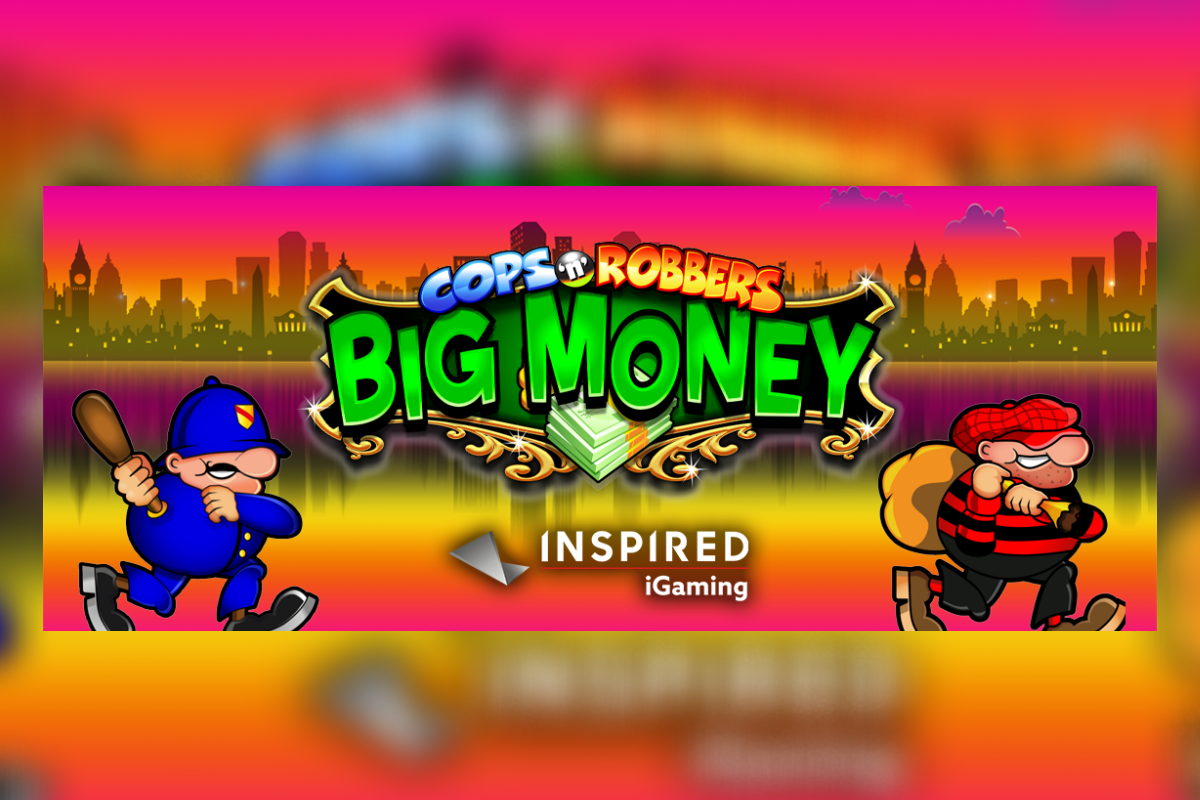 Inspired Launches Cops ‘n’ Robbers Big Money online &#038; mobile slot – European Gaming Industry News &#8211; uBetMobile.com