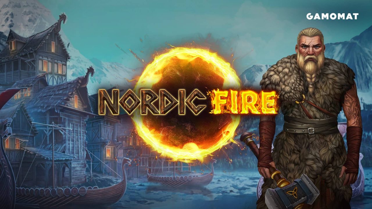 GAMOMAT completes its Fire series with the release of Nordic Fire – European Gaming Industry News &#8211; uBetMobile.com