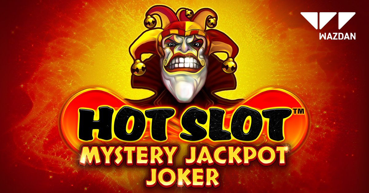 Wazdan reveals its wild card in Hot Slot Mystery Jackpot Joker – European Gaming Industry News &#8211; uBetMobile.com