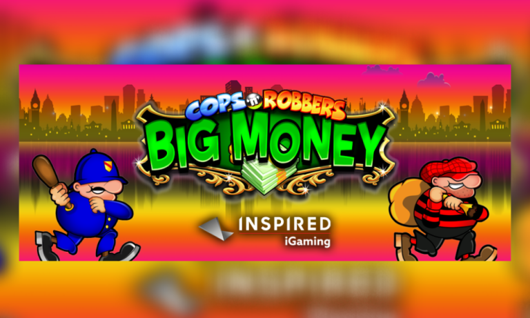 Inspired Launches Cops ‘n’ Robbers Big Money online & mobile slot – European Gaming Industry News – uBetMobile.com