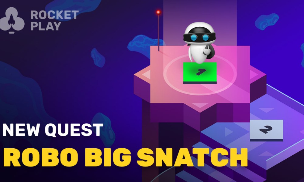 , RocketPlay is launching Robo Big Snatch quest – European Gaming Industry News &#8211; uBetMobile.com