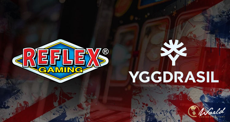 Yggdrasil and Reflex Gaming Signed a Major Deal for the UK Market – uBetMobile.com