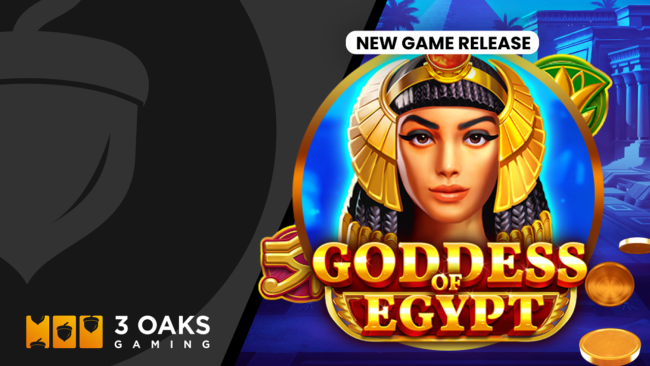 3 Oaks Gaming rolls out scatter pays slot Goddess of Egypt – European Gaming Industry News &#8211; uBetMobile.com