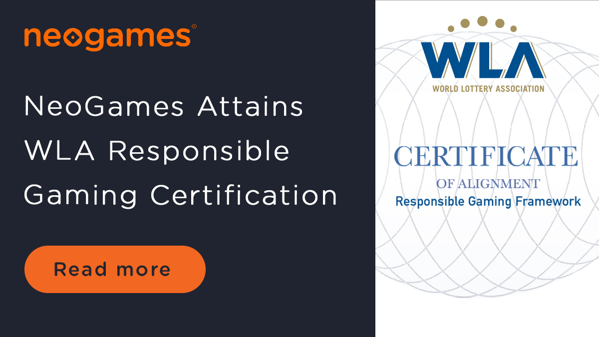 NeoGames Obtains WLA Responsible Gaming Certification – European Gaming Industry News &#8211; uBetMobile.com