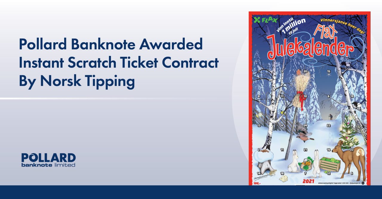 Pollard Banknote Awarded Instant Scratch Ticket Contract By Norsk Tipping – European Gaming Industry News &#8211; uBetMobile.com