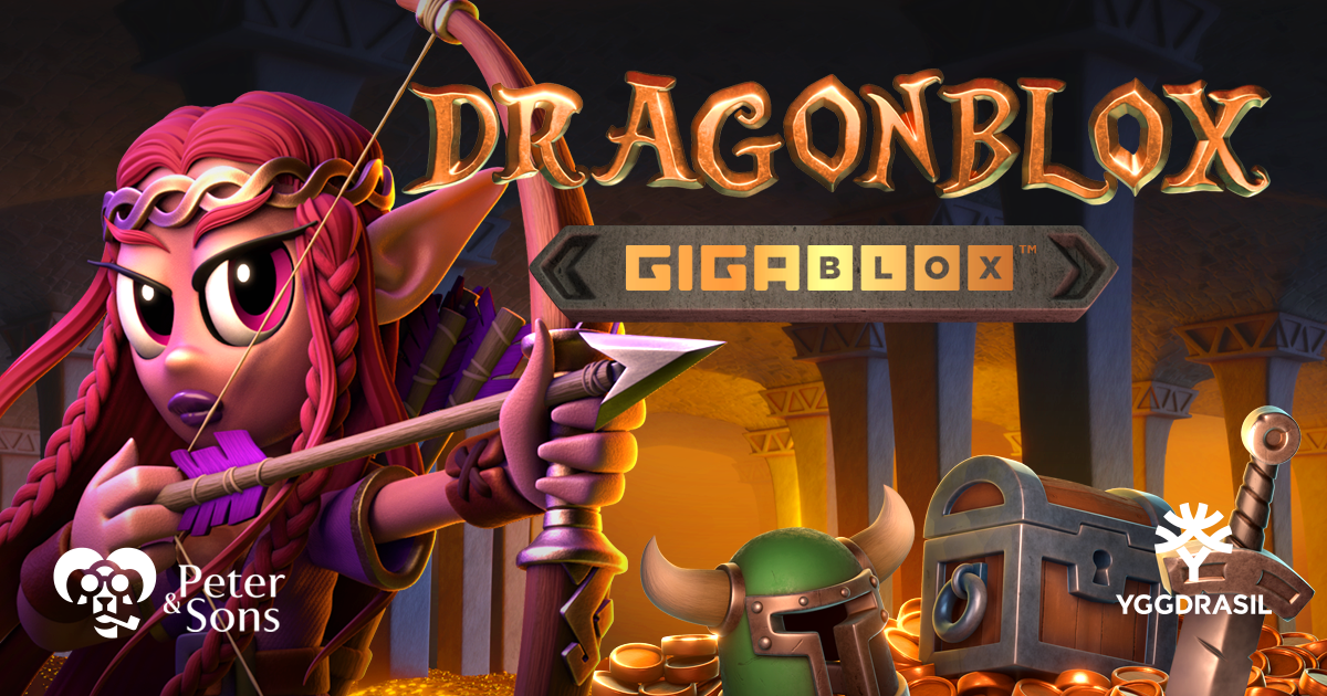 Yggdrasil and Peter &#038; Sons prepare to raid the beast’s lair in Dragon Blox GigaBlox – European Gaming Industry News &#8211; uBetMobile.com