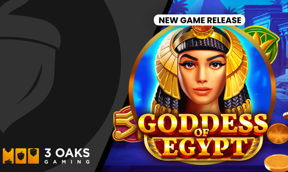 , 3 Oaks Gaming rolls out scatter pays slot Goddess of Egypt – European Gaming Industry News &#8211; uBetMobile.com