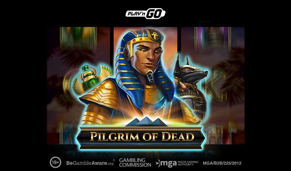 , Play’n GO unlocks the secrets of the tomb in Pilgrim of Dead – European Gaming Industry News &#8211; uBetMobile.com