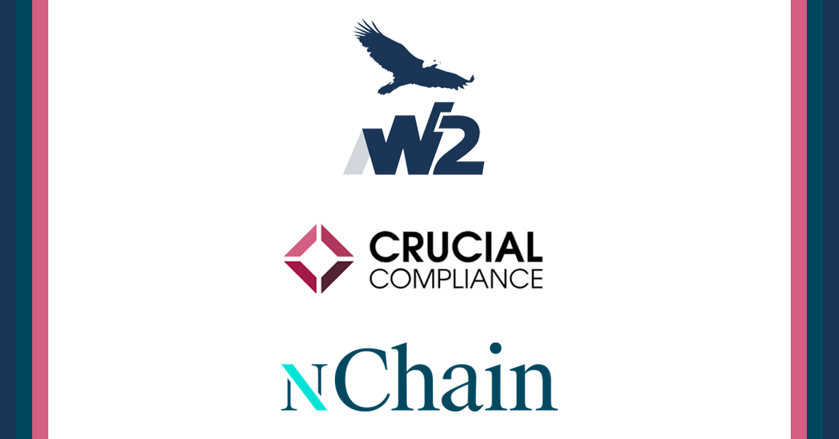 W2, Crucial Compliance and nChain unite to deliver blockchain-powered compliance &#8211; uBetMobile &#8211; 2023